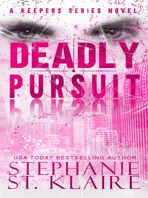 Title details for Deadly Pursuit by Stephanie St. Klaire - Available